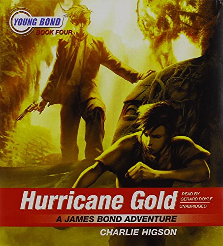 Stock image for Hurricane Gold: A James Bond Adventure (Young Bond Series, Book 4) for sale by The Yard Sale Store