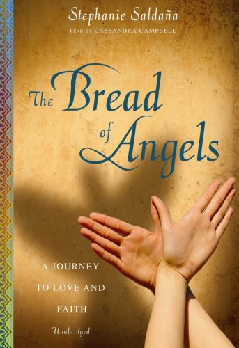 9781441729118: The Bread of Angels: A Journey to Love and Faith