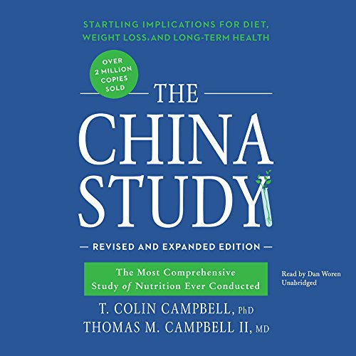 Stock image for The China Study, Revised and Expanded Edition: The Most Comprehensive Study of Nutrition Ever Conducted and the Startling Implications for Diet, Weight Loss, and Long-Term Health for sale by Big Bill's Books