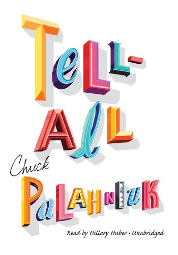 Tell-All (9781441735096) by Chuck Palahniuk