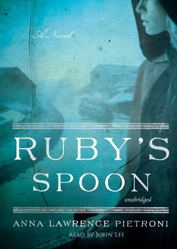 9781441736062: Ruby's Spoon: A Novel (Library Edition)