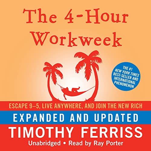 9781441737588: The 4-Hour Workweek: Escape 9-5, Live Anywhere, and Join the New Rich