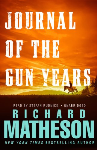 Journal of the Gun Years (Library Edition) (9781441739841) by Richard Matheson