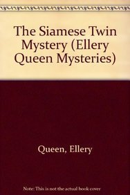 Stock image for The Siamese Twin Mystery (An Ellery Queen Mystery) (Ellery Queen Mysteries) for sale by The Yard Sale Store