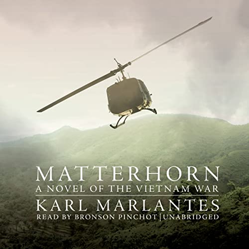 Beispielbild fr Matterhorn: A Novel of the Vietnam War zum Verkauf von HPB-Diamond