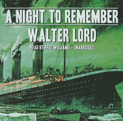 A Night to Remember (9781441743916) by Lord, Mr Walter
