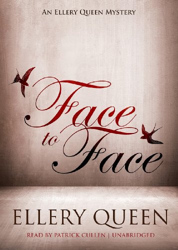 Imagen de archivo de Face to Face (An Ellery Queen Mystery) (Ellery Queen Mysteries) a la venta por The Yard Sale Store