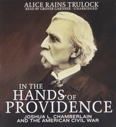 Stock image for In the Hands of Providence: Joshua L. Chamberlain and the American Civil War for sale by The Yard Sale Store