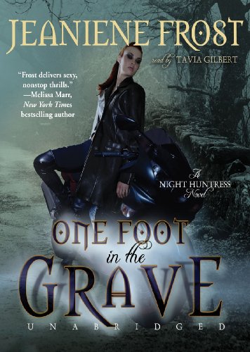 One Foot in the Grave (A Night Huntress Novel, Book 2) (9781441748638) by Jeaniene Frost