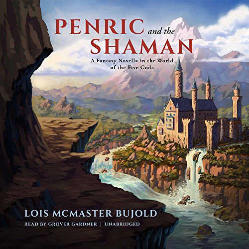 Beispielbild fr Penric and the Shaman: A Fantasy Novella in the World of the Five Gods (Curse of Chalion Series, Book 5) zum Verkauf von Revaluation Books