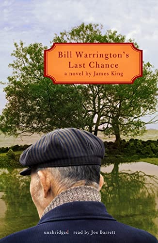 Bill Warrington's Last Chance Lib/E (9781441751126) by James King