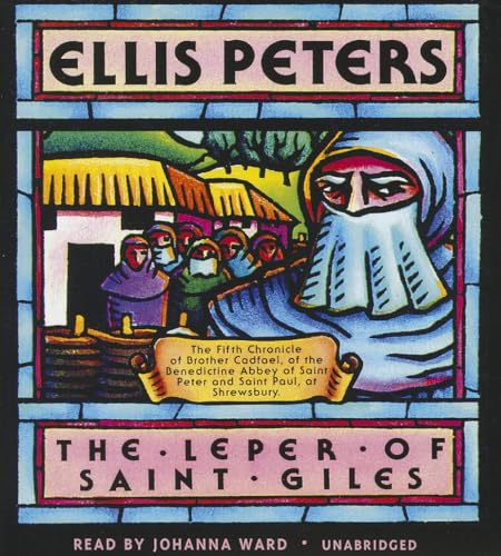 Stock image for The Leper of Saint Giles: The Fifth Chronicle of Brother Cadfael for sale by Revaluation Books