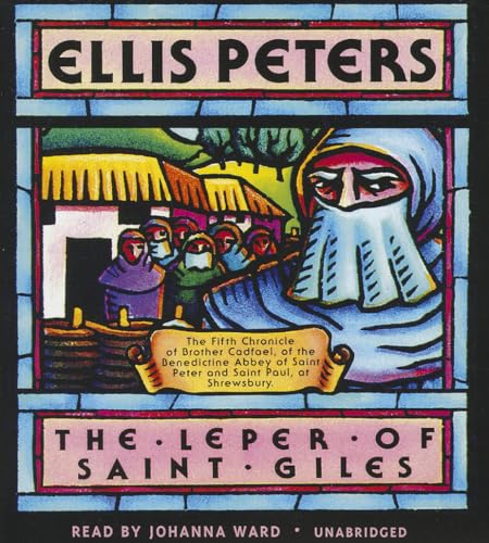 9781441751201: The Leper of Saint Giles: The Fifth Chronicle of Brother Cadfael (Chronicles of Brother Cadfael)