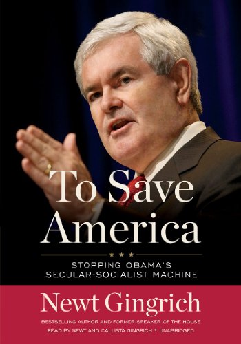 Beispielbild fr To Save America: Stopping Obama's Secular-Socialist Machine zum Verkauf von HPB Inc.
