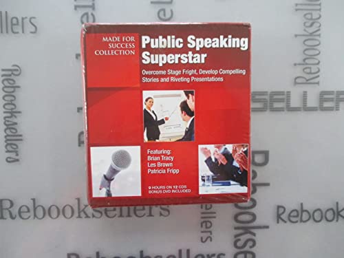 Public Speaking Superstar: Overcome Stage Fright, Develop Compelling Stories and Riveting Presentations (Made for Success Collections) (9781441752826) by Brian Tracy; Les Brown; Patricia Fripp; Laura Stack; Vanna Novak; Greg Reid; Chris Widener; Nido Qubein; Lorraine Howell; Ron White