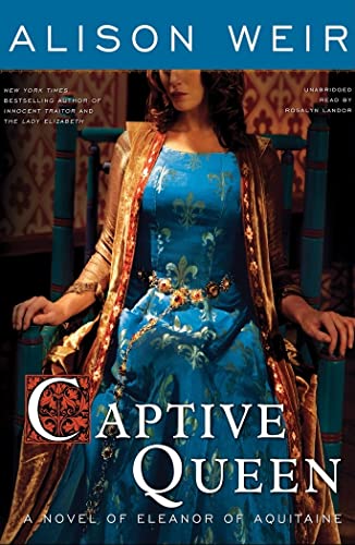 Stock image for Captive Queen: A Novel of Eleanor of Aquitaine (Library Edition) for sale by The Yard Sale Store