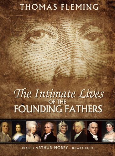 The Intimate Lives of the Founding Fathers (9781441756572) by Thomas Fleming