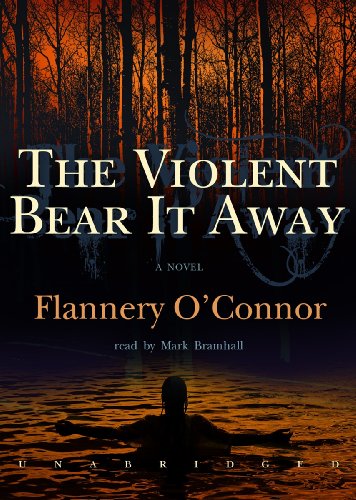9781441756961: The Violent Bear It Away