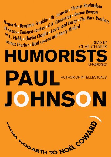 Humorists: From Hogarth to Noel Coward (9781441757449) by Paul Johnson