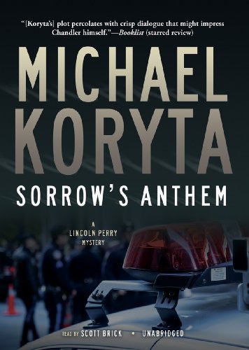 Sorrow's Anthem (A Lincoln Perry Mystery, #2) - Michael Koryta