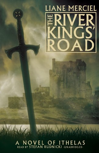 Stock image for The River Kings' Road: A Novel of Ithelas, Book 1 (Library Edition) for sale by The Yard Sale Store