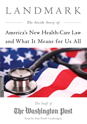 Stock image for Landmark: The Inside Story of America's New Health-Care Law and What It Means for Us All for sale by HPB-Diamond