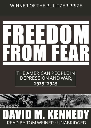Stock image for Freedom from Fear: The American People in Depression and War, 1929-1945 for sale by Books From California
