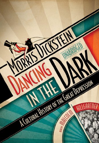 Beispielbild fr Dancing in the Dark: A Cultural History of the Great Depression zum Verkauf von BombBooks