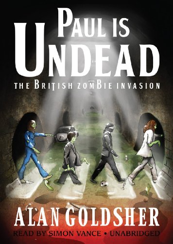 Stock image for Paul Is Undead: The British Zombie Invasion for sale by The Yard Sale Store