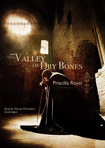 Valley of Dry Bones (A Medieval Mystery, Book 7) - Priscilla Royal