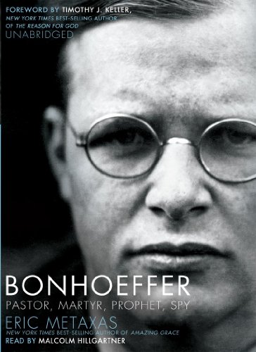 Bonhoeffer: Pastor, Martyr, Prophet, Spy: Library Edition (9781441766052) by Eric Metaxas