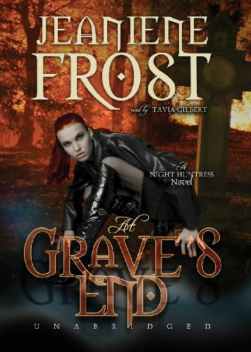 At Grave's End (A Night Huntress Novel, Book 3) (Library Edition) (9781441768964) by Jeaniene Frost