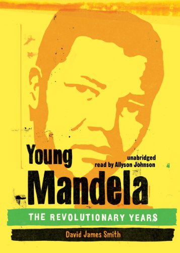 Stock image for Young Mandela: The Revolutionary Years (Library Edition) for sale by The Yard Sale Store
