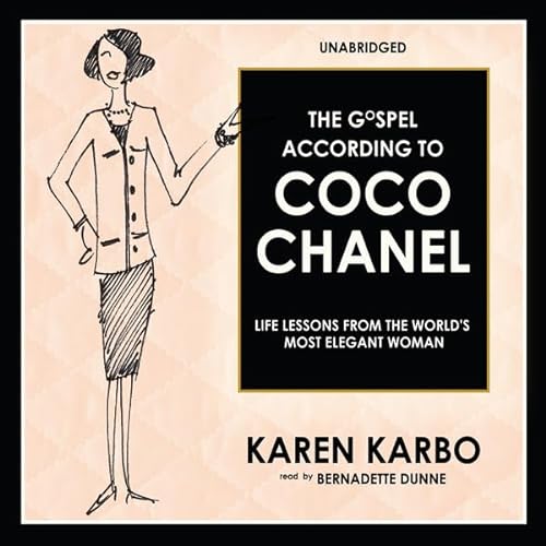 9781441769619: The Gospel According to Coco Chanel: Life Lessons from the World's Most Elegant Woman
