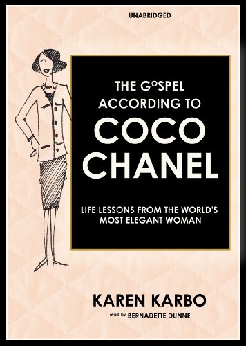 9781441769626: The Gospel According to Coco Chanel: Life Lessons from the World's Most Elegant Woman