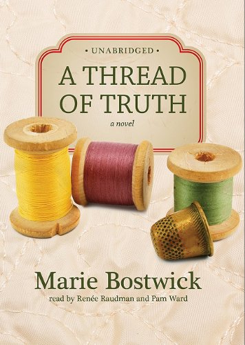 A Thread of Truth (9781441770561) by Bostwick, Marie