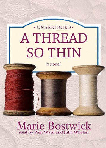 A Thread So Thin: Library Edition (9781441770639) by Bostwick, Marie