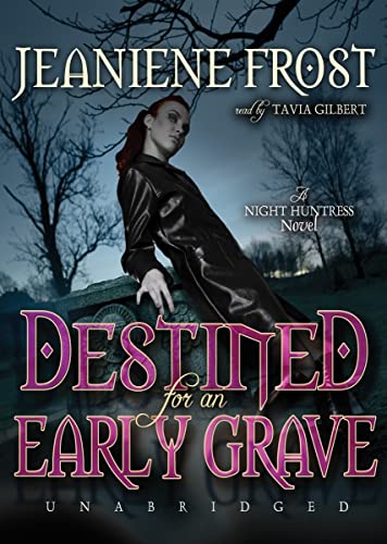 Imagen de archivo de Destined for an Early Grave (A Night Huntress Novel, #4) (Library Edition) a la venta por The Yard Sale Store
