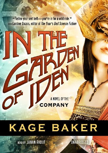 In the Garden of Iden (Company (Audio)) (9781441774323) by Kage Baker
