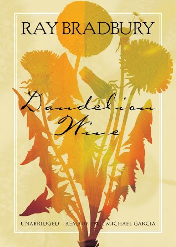 Dandelion Wine: A Novel (Library Edition) (9781441774804) by Ray Bradbury