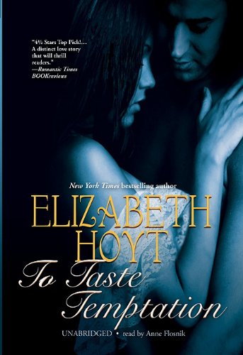 To Taste Temptation (Legend of the Four Soldiers, Book 1) (9781441775436) by Elizabeth Hoyt