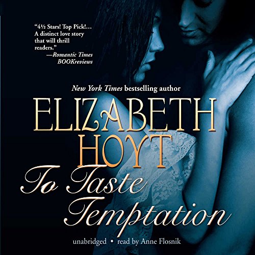 To Taste Temptation (Legend of the Four Soldiers) (9781441775450) by Hoyt, Elizabeth
