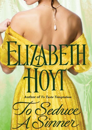 To Seduce a Sinner (The Legend of the Four Soldiers Series)(Library Edition) (9781441775573) by Elizabeth Hoyt