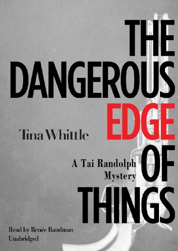 Stock image for The Dangerous Edge of Things (A Tai Randolph Mystery) for sale by The Yard Sale Store