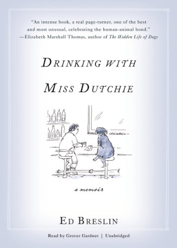 9781441776235: Drinking with Miss Dutchie: A Memoir
