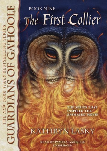 The First Collier (Guardians of Ga'Hoole, Book 9)