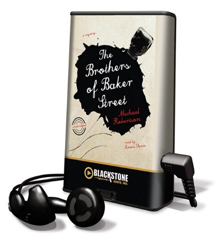 The Brothers of Baker Street (Playaway Adult Fiction) - Michael Robertson