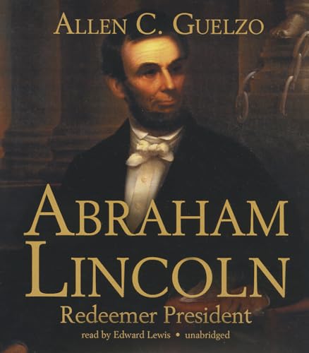 Stock image for Abraham Lincoln: Redeemer President for sale by The Yard Sale Store