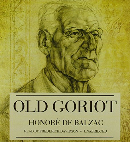 9781441784612: Old Goriot