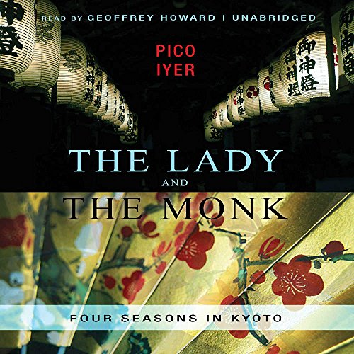 Stock image for The Lady and the Monk: Four Seasons in Kyoto for sale by The Yard Sale Store